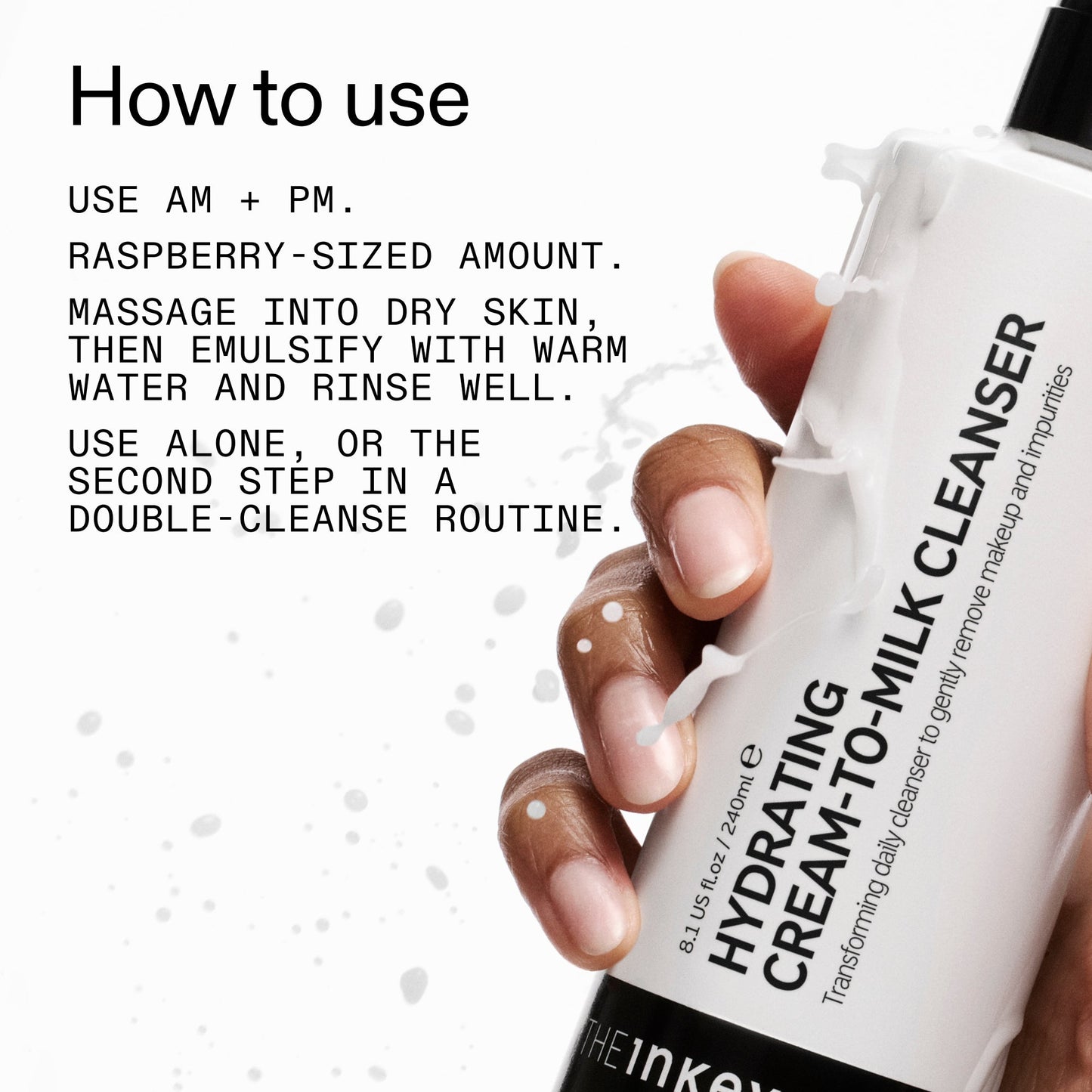 milk-cleanser-240ml-e9 Hydrating_Cream-to-Milk_Cleanser_-_180ml_How_to_Use_2000x2000_7a50f13c-72d5-4d49-b9fd-710362176255.jpg